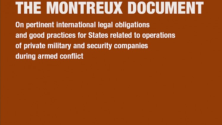 The Montreux Document on Private Military and Security Companies 