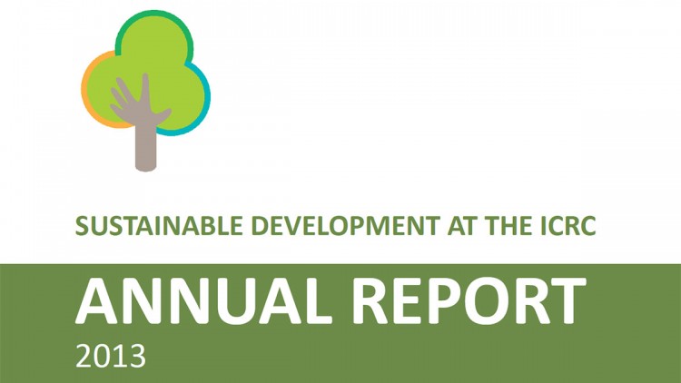 Desarrollo sostenible en el CICR, informe de actividad 2013 (en inglés)