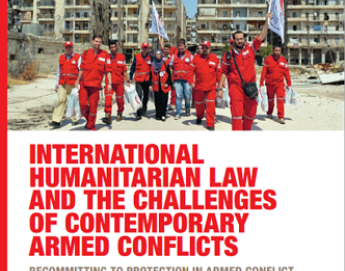 ICRC report on IHL and the challenges of contemporary armed conflicts