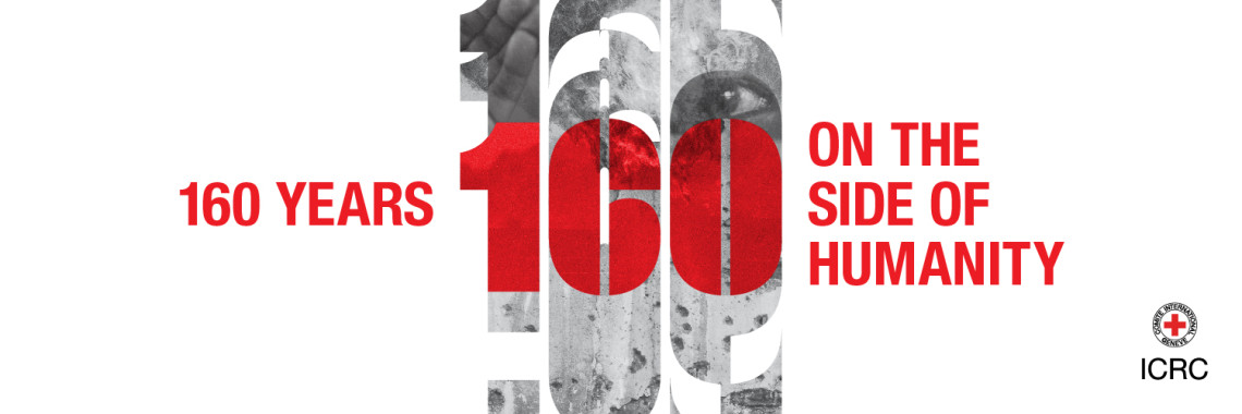 ICRC turns 160 as work to protect civilians from horrors of conflict continues